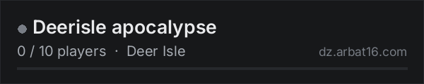 Deerisle apocalypse on the AR16 DayZ server list