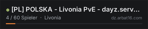 [PL] POLSKA - Livonia PvE - dayz.server0815.com in der DayZ-Serverliste von AR16