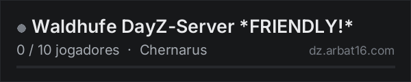 Waldhufe DayZ-Server *FRIENDLY!* na lista de servidores de DayZ da AR16