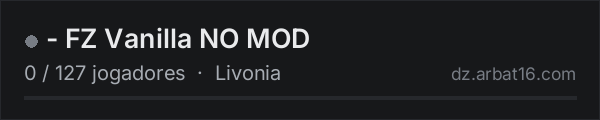 -                      FZ Vanilla NO MOD na lista de servidores de DayZ da AR16