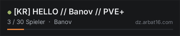 [KR] HELLO // Banov // PVE+ in der DayZ-Serverliste von AR16