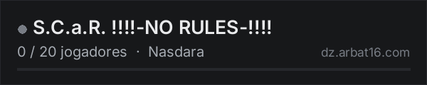S.C.a.R. !!!!-NO RULES-!!!! na lista de servidores de DayZ da AR16