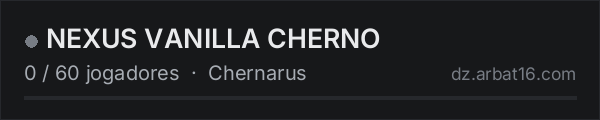 NEXUS VANILLA CHERNO na lista de servidores de DayZ da AR16