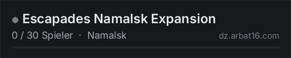 Escapades Namalsk Expansion in der DayZ-Serverliste von AR16