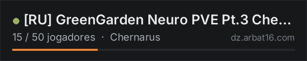 [RU] GreenGarden Neuro PVE Pt.3 Chernarus na lista de servidores de DayZ da AR16