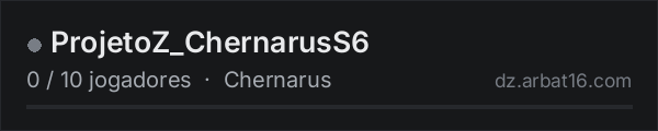 ProjetoZ_ChernarusS6 na lista de servidores de DayZ da AR16