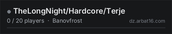 TheLongNight/Hardcore/Terje on the AR16 DayZ server list