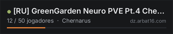 RU GreenGarden Neuro PVE Pt.4 Chernarus na lista de servidores de DayZ da AR16