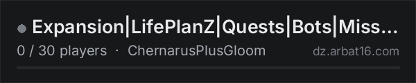 Expansion|LifePlanZ|Quests|Bots|Missions|Dangeon|PVE|RU on the AR16 DayZ server list