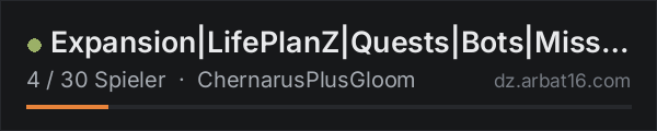 Expansion|LifePlanZ|Quests|Bots|Missions|Dangeon|PVE|RU in der DayZ-Serverliste von AR16