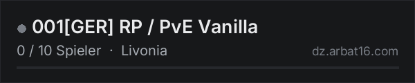 001GER RP / PvE Vanilla in der DayZ-Serverliste von AR16