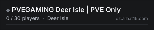 PVEGAMING Deer Isle | PVE Only on the AR16 DayZ server list