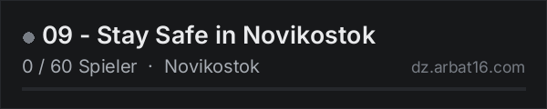09 - Stay Safe in Novikostok in der DayZ-Serverliste von AR16