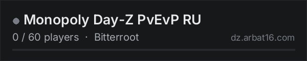 Monopoly Day-Z PvEvP RU on the AR16 DayZ server list