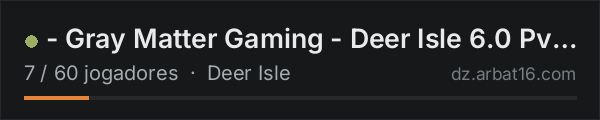 - Gray Matter Gaming - Deer Isle 6.0 PvE Modded - na lista de servidores de DayZ da AR16