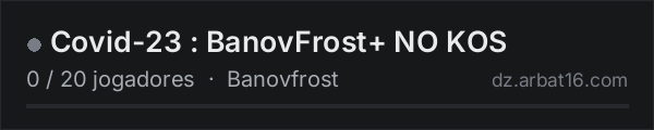 Covid-23 : BanovFrost+ NO KOS na lista de servidores de DayZ da AR16