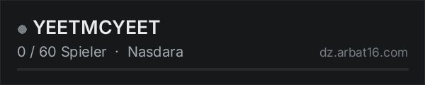 YEETMCYEET in der DayZ-Serverliste von AR16