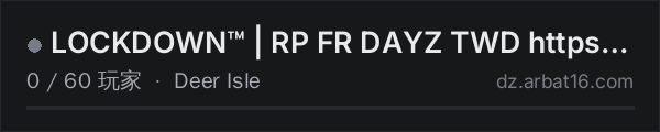 AR16 DayZ 服务器列表中的 LOCKDOWN™ | RP FR DAYZ TWD https://discord.gg/XSdWyzQK8M