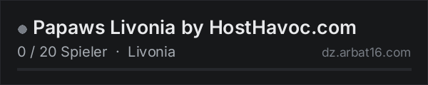 Papaws Livonia by HostHavoc.com in der DayZ-Serverliste von AR16