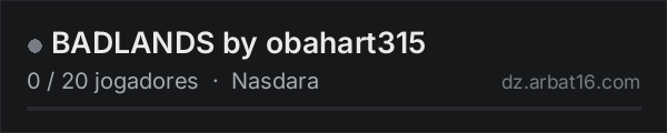 BADLANDS by obahart315 na lista de servidores de DayZ da AR16