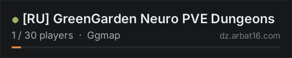 [RU] GreenGarden Neuro PVE Dungeons on the AR16 DayZ server list