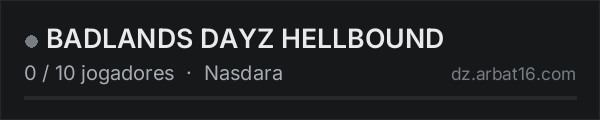 BADLANDS DAYZ HELLBOUND na lista de servidores de DayZ da AR16