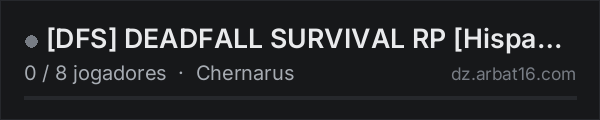 [DFS] DEADFALL SURVIVAL RP [Hispano] Rol/PVE/PVP/Roles na lista de servidores de DayZ da AR16