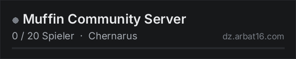 Muffin Community Server in der DayZ-Serverliste von AR16