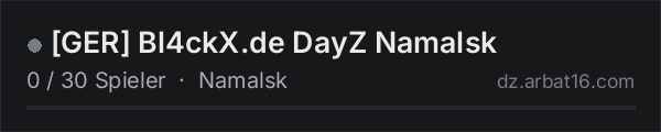 GER Bl4ckX.de DayZ Namalsk in der DayZ-Serverliste von AR16