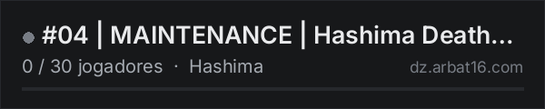 #04 | MAINTENANCE | Hashima Deathmatch na lista de servidores de DayZ da AR16