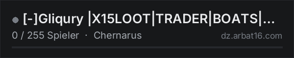 [-]Gliqury |X15LOOT|TRADER|BOATS|HELIS|EVENTS in der DayZ-Serverliste von AR16