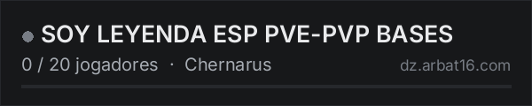 SOY LEYENDA ESP PVE-PVP BASES na lista de servidores de DayZ da AR16