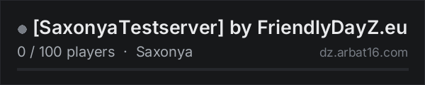 [SaxonyaTestserver] by FriendlyDayZ.eu on the AR16 DayZ server list