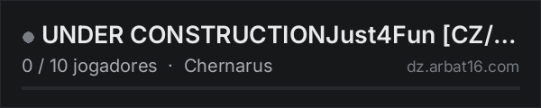 UNDER CONSTRUCTIONJust4Fun CZ/EU PVE na lista de servidores de DayZ da AR16