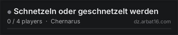 Schnetzeln oder geschnetzelt werden on the AR16 DayZ server list