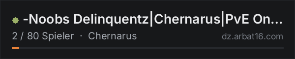 -Noobs Delinquentz|Chernarus|PvE Only|NoPvP- in der DayZ-Serverliste von AR16