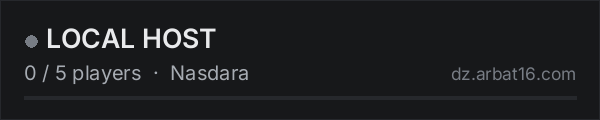 LOCAL HOST on the AR16 DayZ server list
