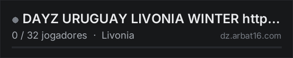 DAYZ URUGUAY LIVONIA WINTER https://discord.gg/WhP7YcXHBJ na lista de servidores de DayZ da AR16