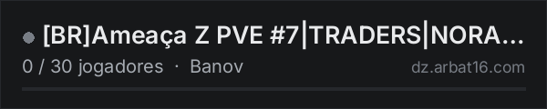 [BR]Ameaça Z PVE #7|TRADERS|NORAID|BOTS|WIPED| na lista de servidores de DayZ da AR16