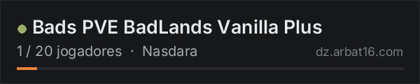 Bads PVE BadLands Vanilla Plus na lista de servidores de DayZ da AR16