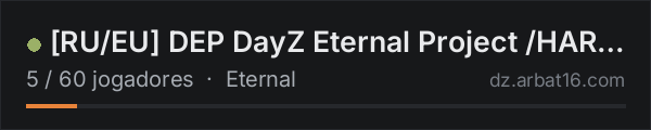 [RU/EU] DEP DayZ Eternal Project /HARD/PVE/QUEST/BOT/HELI/ANOMA na lista de servidores de DayZ da AR16