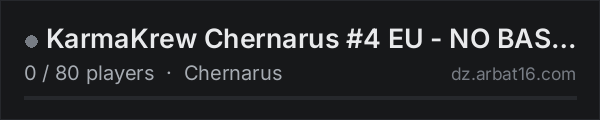 KarmaKrew Chernarus #4 EU - NO BASES | 1PP | VANILLA + MODS on the AR16 DayZ server list