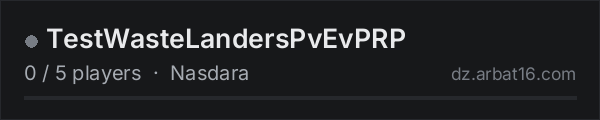 TestWasteLandersPvEvPRP on the AR16 DayZ server list