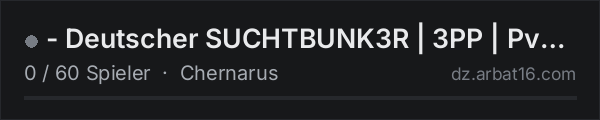 - Deutscher SUCHTBUNK3R | 3PP | PvP |Safe Base | - in der DayZ-Serverliste von AR16