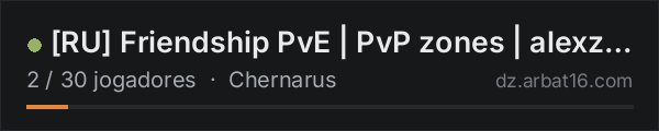 [RU] Friendship PvE | PvP zones | alexzulu's server na lista de servidores de DayZ da AR16