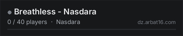 Breathless - Nasdara on the AR16 DayZ server list