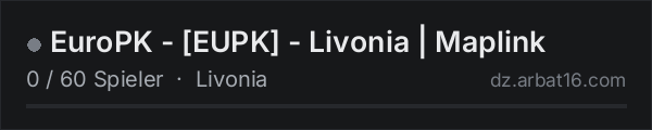 EuroPK - [EUPK] - Livonia | Maplink in der DayZ-Serverliste von AR16