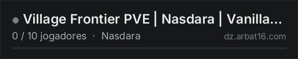 Village Frontier PVE | Nasdara | Vanilla+VPPAdminTools na lista de servidores de DayZ da AR16