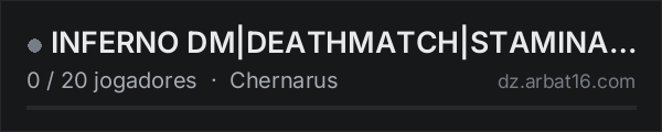 INFERNO DM|DEATHMATCH|STAMINA+|EQUIPMENT+|20+ ARENAS na lista de servidores de DayZ da AR16