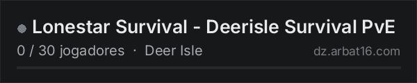 Lonestar Survival - Deerisle Survival PvE na lista de servidores de DayZ da AR16